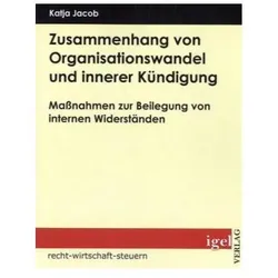 Zusammenhang von Organisationswandel und innerer Kündigung, Fachbücher von Katja Jacob