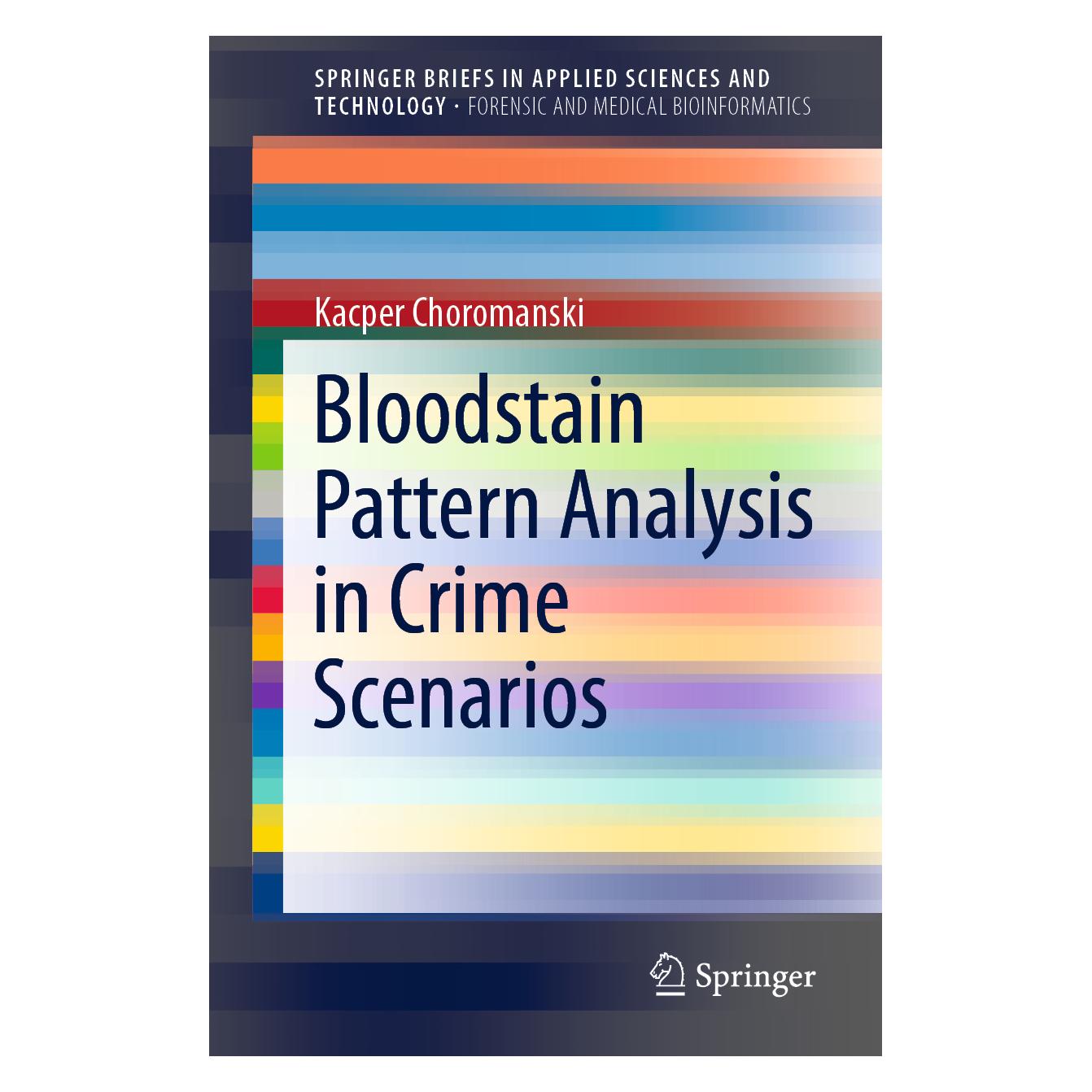 Springer Bloodstain Pattern Analysis in Crime Scenarios (Englisch, Softcover, Kacper Choromanski) (56164214)