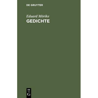 Gedichte, Gebundene Ausgabe von Eduard Mörike, De Gruyter, 978-3-11-234757-7