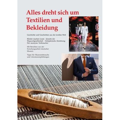 Alles dreht sich um Textilien und Bekleidung, Taschenbuch von Silke Kruse,Udo Kruse, Tredition, 978-3-347-11827-0
