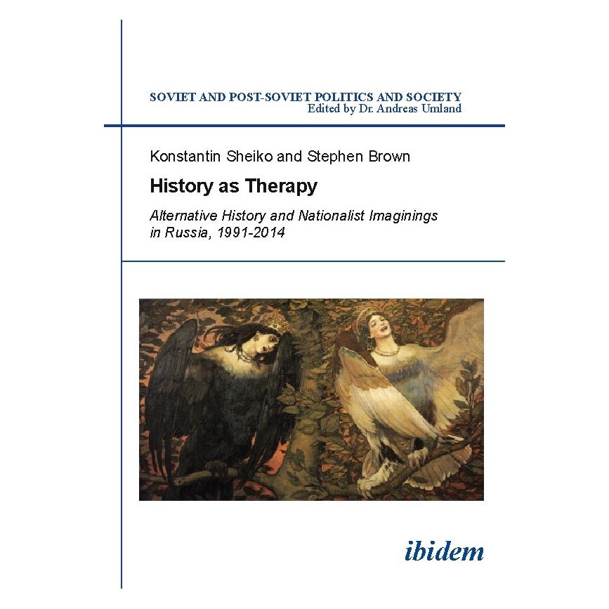 ibidem History as Therapy: Alternative History and Nationalist Imaginings in Russia (Englisch, Softcover, Konstantin Sheiko) (51368219)