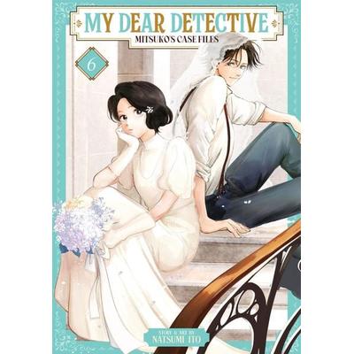 My Dear Detective: Mitsuko's Case Files Vol. 6, Taschenbuch von Natsumi Ito, Seven Seas