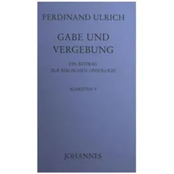 Gabe und Vergebung, Fachbücher von Stefan Oster, Ferdinand Ulrich