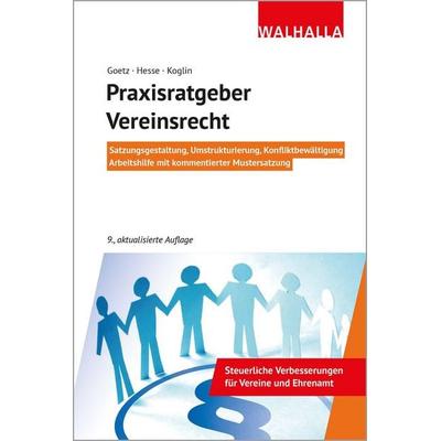 Praxisratgeber Vereinsrecht, Taschenbuch von Michael Goetz,Werner Hesse,Erika Koglin, Walhalla und Praetoria, 978-3-8029-4192-4