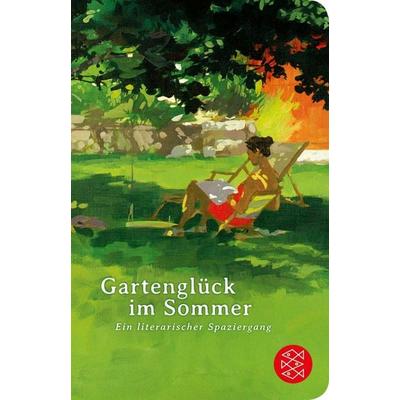 Gartenglück im Sommer, Gebundene Ausgabe von , Fischer Taschenbuch Verlag, 978-3-596-52178-4