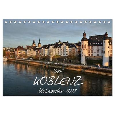 Der Koblenz Kalender (Tischkalender 2027 DIN A5 quer), CALVENDO Monatskalender