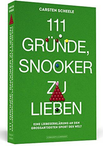 Carsten Scheele - 111 Gründe, Snooker zu lieben: Eine Liebeserklärung an den großartigsten Sport der Welt - Preis vom 09.10.2026 07:28:09 h
