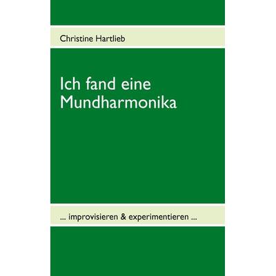Ich fand eine Mundharmonika -