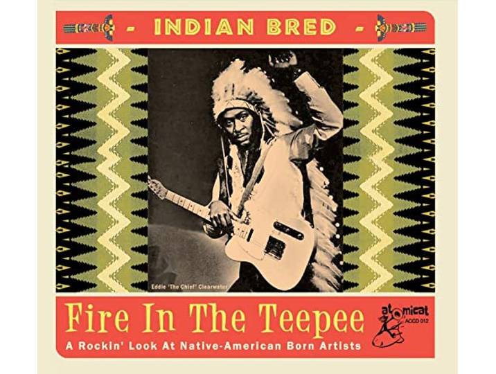 Various - Indian Bred- Fire In The Teepee