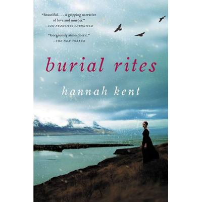 Burial Rites, Taschenbuch von Hannah Kent, Hachette Book Group USA, 978-0-316-24392-6