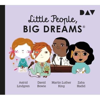 Little People, Big Dreams® – Teil 4: Astrid Lindgren, David Bowie, Martin Luther King, Zaha Hadid - María Isabel Sánchez Vegara, CD, 9783742424143