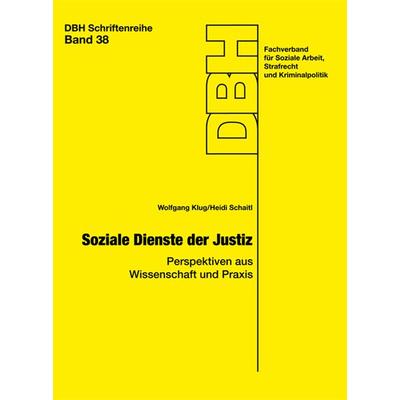 Soziale Dienste der Justiz, Taschenbuch von Wolfgang Klug,Heidi Schaitl, Forum Vlg Godesberg, 978-3-936999-97-6
