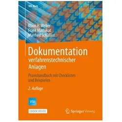 Dokumentation verfahrenstechnischer Anlagen, Fachbücher von Klaus H. Weber, Manfred Schüssler, Frank Mattukat