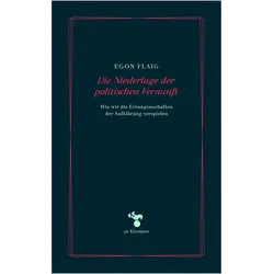 Die Niederlage der politischen Vernunft, Fachbücher von Egon Flaig, Anne Hamilton