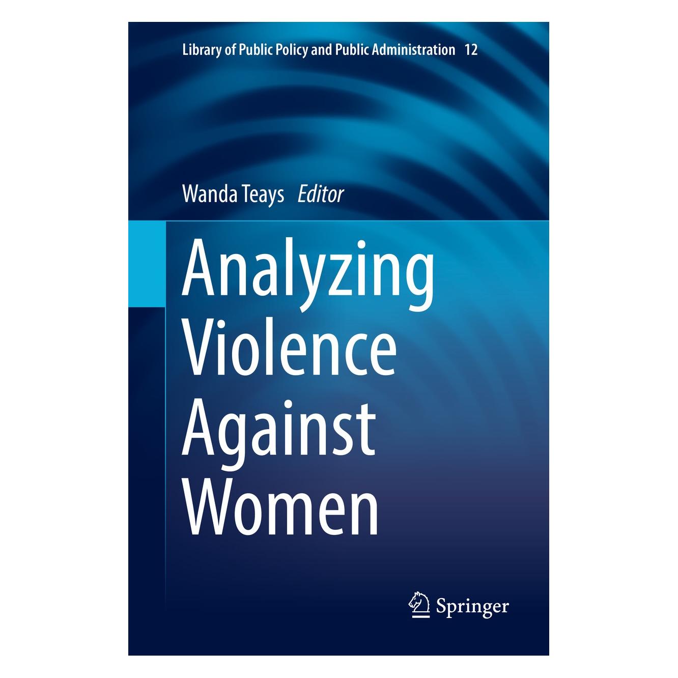 Springer Analyzing Violence Against Women (Englisch, Hardcover, Wanda Teays) (9783030059880)