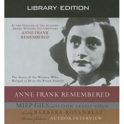 Anne Frank Remembered (Library Edition) - Miep Gies,Alison Leslie Gold, CD, 9781609810054