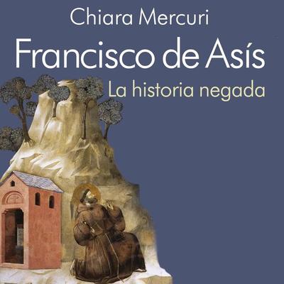 Francisco de Asís - Chiara Mercuri, Audio, 9789180431569