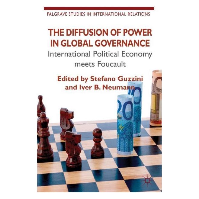 Palgrave Macmillan Uk The Diffusion of Power in Global Govern (Englisch, Hardcover, I. Neumann, S. Guzzini) (63035594)