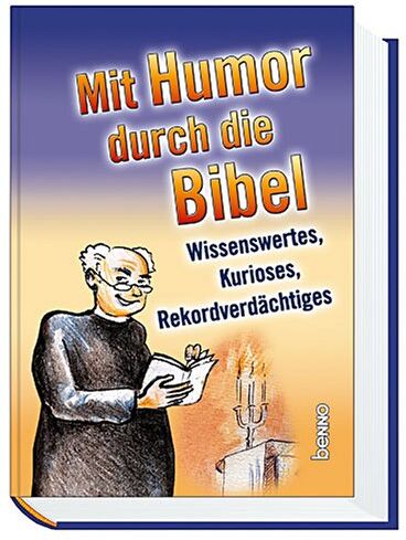 Andreas Martin - Mit Humor durch die Bibel. Wissenswertes, Kurioses, Rekordverdächtiges - Preis vom 04.10.2026 03:51:26 h