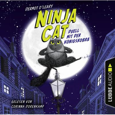 Duell mit der Königskobra - Ninja Cat, Teil 1 - Dermot O'Leary; Audio, 9783754008898