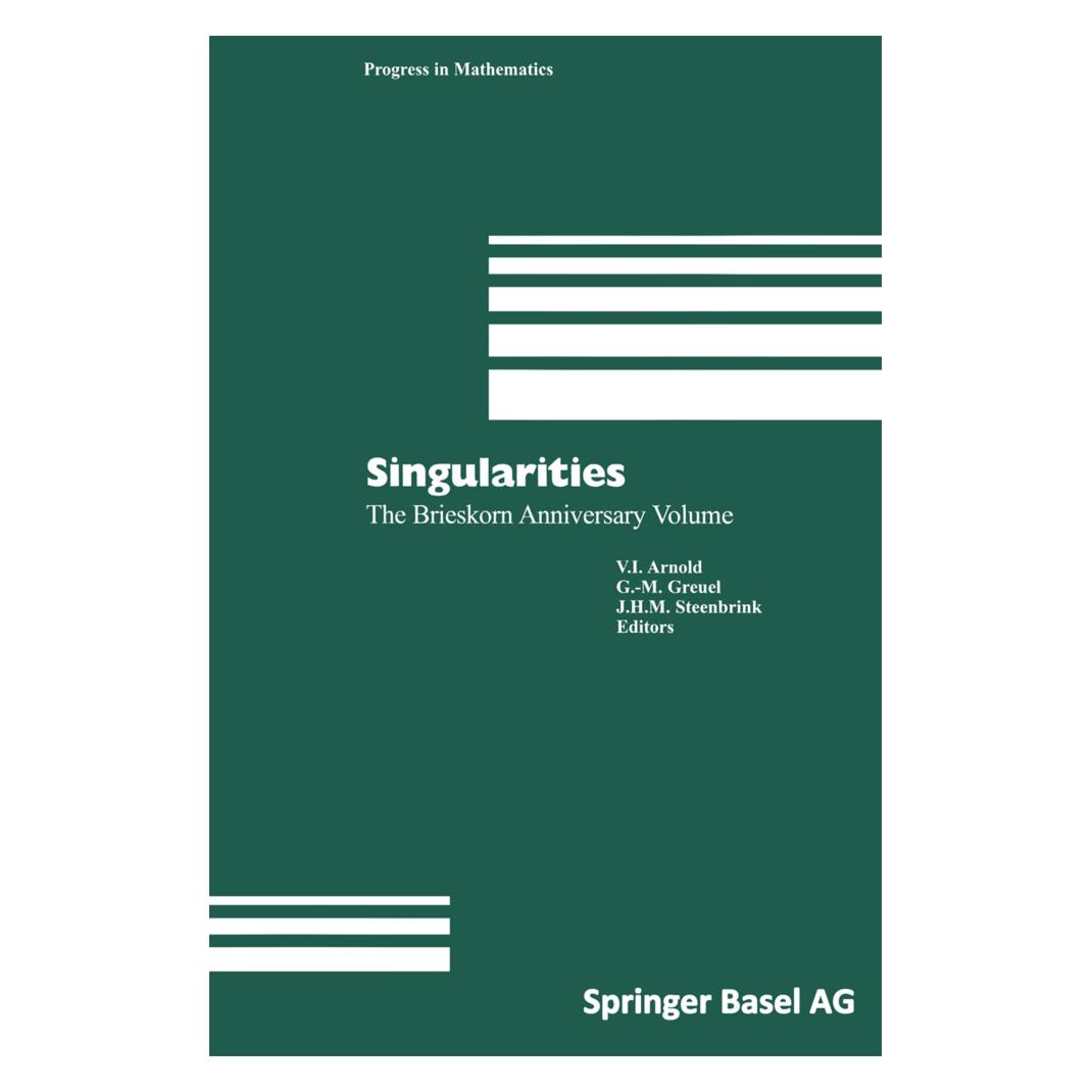 Birkhäuser Singularities (Englisch, Softcover, Gert-Martin Greuel, Joseph H. M. Steenbrink, Vladimir I. Arnold) (55526622)