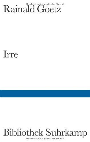 Rainald Goetz - Irre - Preis vom 18.10.2026 15:28:09 h