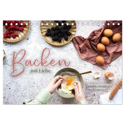 Backen mit Liebe - Selbstgemachtes von Zuhause (Tischkalender 2027 DIN A5 quer), CALVENDO Monatskalender