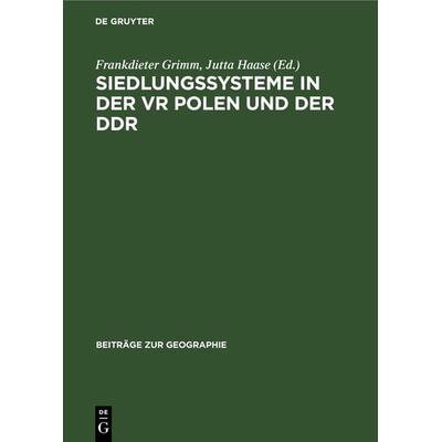 Siedlungssysteme in der VR Polen und der DDR, Gebundene Ausgabe von , De Gruyter, 978-3-11-264275-7