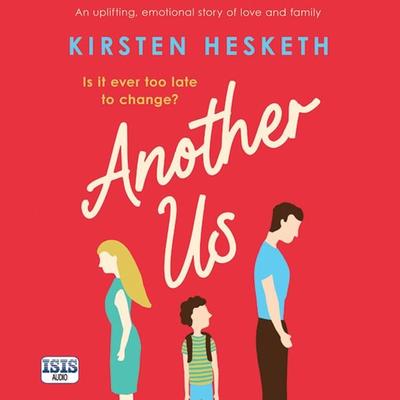 Another Us - Kirsten Hesketh, Audio, 9781445097817