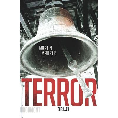 Terror, Taschenbuch von Martin Maurer, DuMont Buchverlag