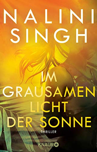 Nalini Singh - Im grausamen Licht der Sonne: Thriller - Preis vom 10.10.2026 11:48:34 h