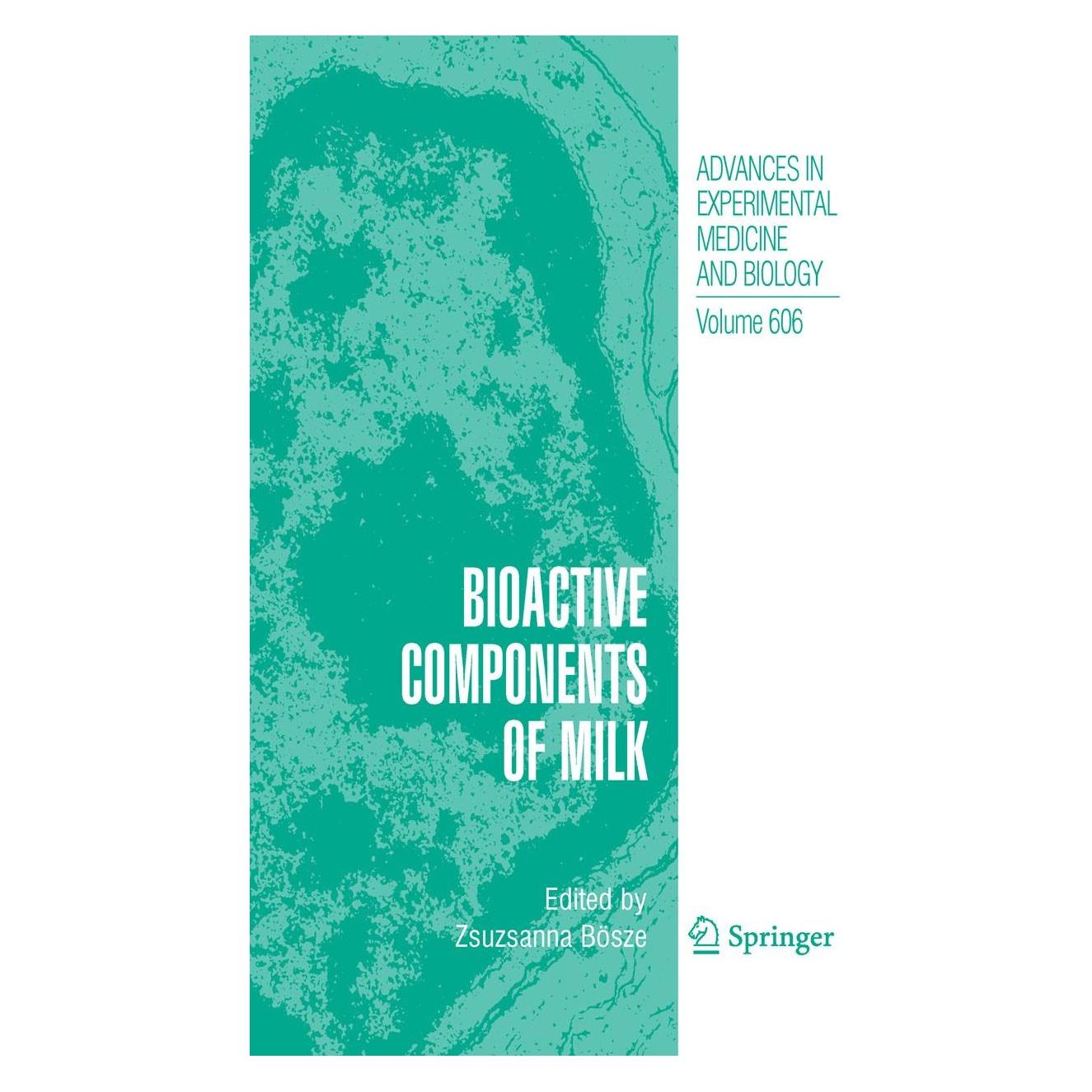 Springer Bioactive Components of Milk (Englisch, Hardcover, Zsuzsanna Bösze) (9780387740867)