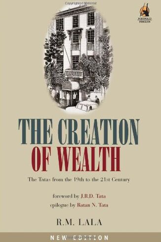 Lala, R. M. - The Creation of Wealth: The Tatas from the 19th to the 21st Century - Preis vom 09.10.2026 07:28:09 h