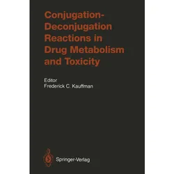 Conjugation-Deconjugation Reactions in Drug Metabolism and Toxicity, Fachbücher