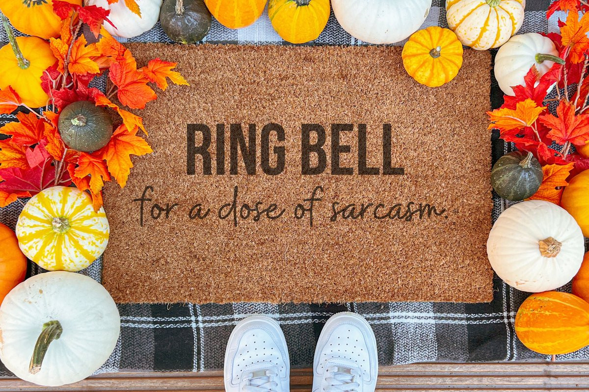 Stijlvolle Ingangsmat Ring Bell For A Dose Of Sarcasm - 60 x 40 cm