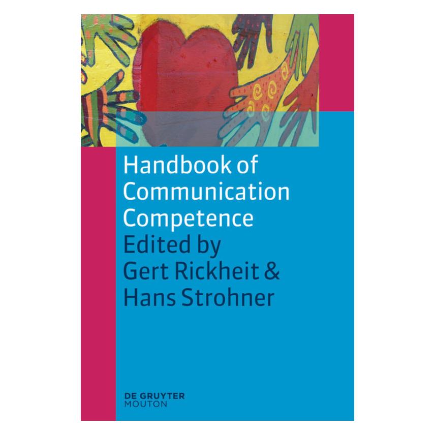De Gruyter Handbook of Communication Competence (Englisch, Gert Rickheit, Hans Strohner) (55372195)