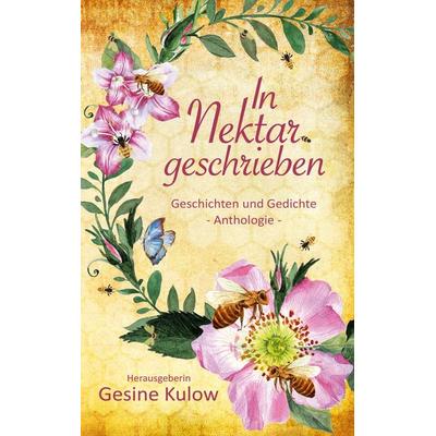 In Nektar geschrieben, Gebundene Ausgabe von , BoD – Books on Demand, 978-3-7543-2244-4