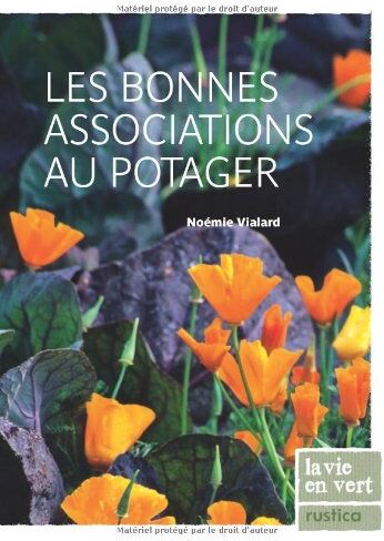 Noémie Vialard - Les bonnes associations au potager - Preis vom 12.10.2026 11:37:12 h
