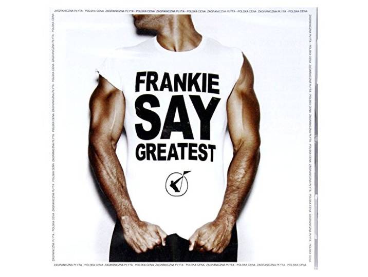 Frankie Goes To Hollywood: Frankie Say Greatest [CD]