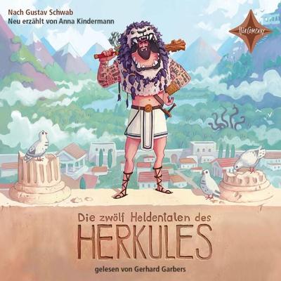 Die zwölf Heldentaten des Herkules - Sagen für Kinder - Anna Kindermann, Audio, 4066004753508