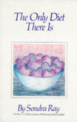 Sondra Ray - The Only Diet There Is - Preis vom 10.10.2026 11:48:34 h