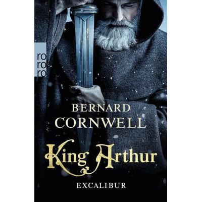 King Arthur: Excalibur, Taschenbuch von Bernard Cornwell, Rowohlt Taschenbuch