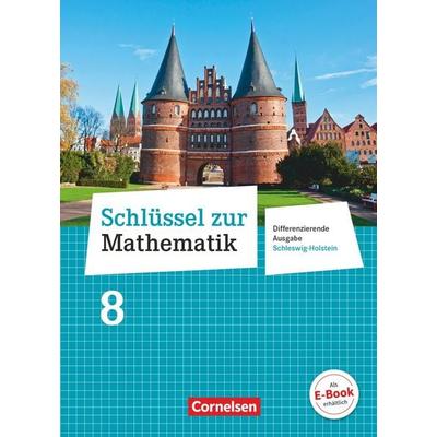 Schlüssel zur Mathematik - Differenzierende Ausgabe Schleswig-Holstein - 8. Schuljahr, Gebundene Ausgabe von Reinhold Koullen,Wolfgang Hecht,Christine