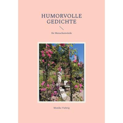 Humorvolle Gedichte, Taschenbuch von Monika Viehrig, BoD – Books on Demand, 978-3-7597-7759-1
