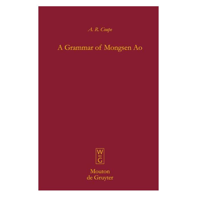 De Gruyter Coupe,A.:Grammar of Mongsen Ao (Englisch, Hardcover, A. R. Coupe) (67762563)
