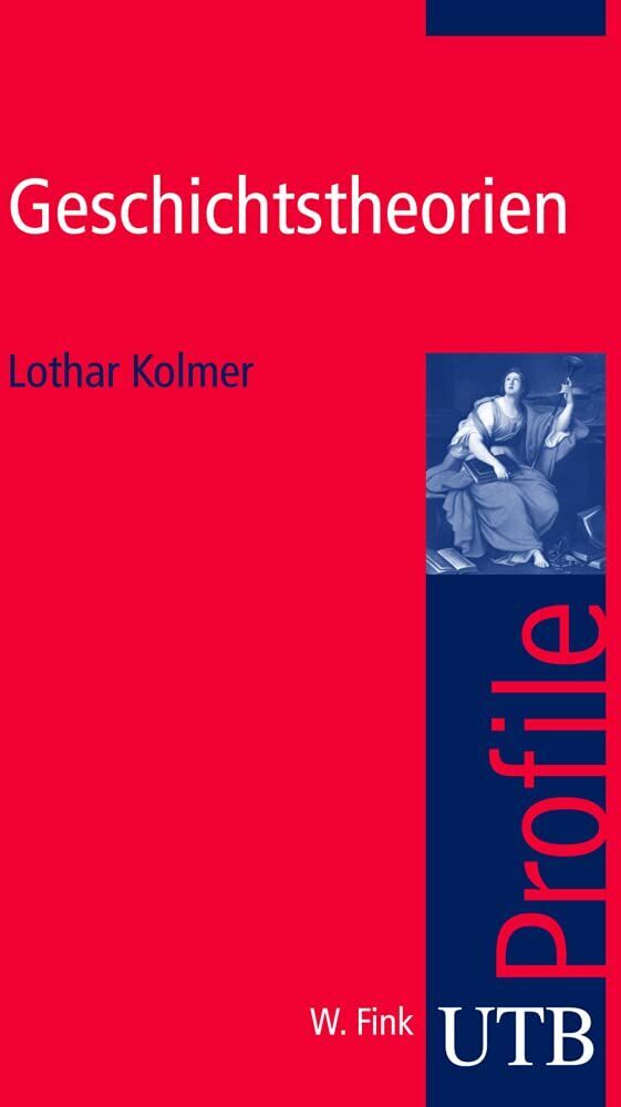 Lothar Kolmer - Geschichtstheorien - Preis vom 28.09.2026 21:19:57 h