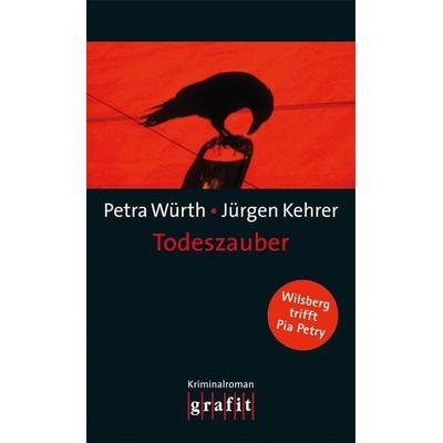 Todeszauber / Wilsberg Band 18, Taschenbuch von Petra Würth,Jürgen Kehrer, Grafit