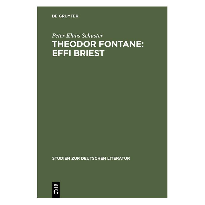De Gruyter Theodor Fontane: Effi Briest (Deutsch, Hardcover, Peter-Klaus Schuster) (7537706)