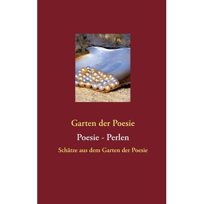 Poesie - Perlen, Taschenbuch von , BoD – Books on Demand, 978-3-7322-7931-9