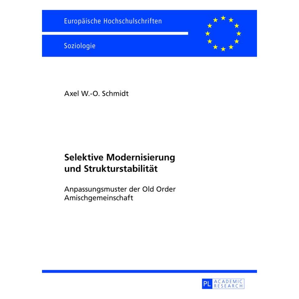 Peter Lang Selektive Modernisierung und Strukturstabilität (Deutsch, Softcover, Axel Schmidt) (56023993)